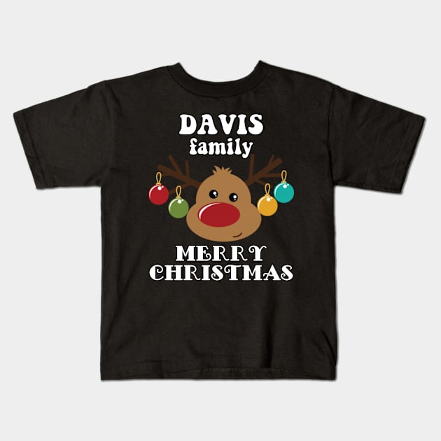 Family Christmas - Merry Christmas DAVIS family, Family Christmas Reindeer T-shirt, Pjama T-shirt Kids T-Shirt by DigillusionStudio